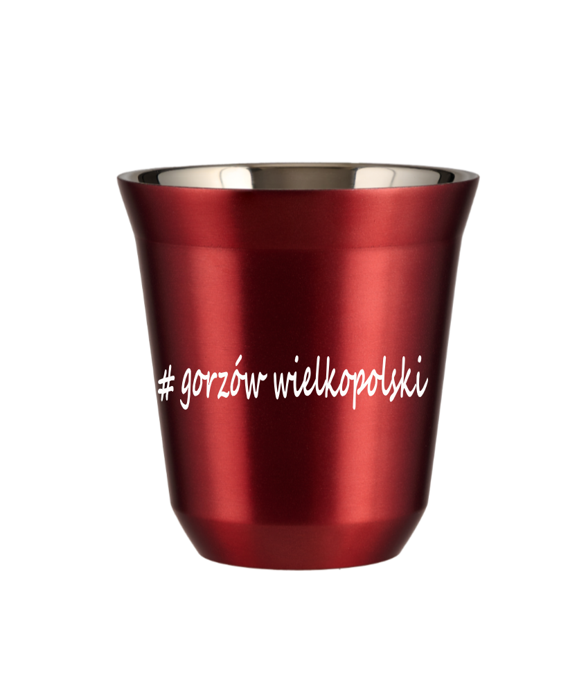 Tasse 80 ml ROUGE MÉTALLIQUE "Gorzów Wielkopolski" Tasse 80 ml ROUGE MÉTALLIQUE "Gorzów Wielkopolski"