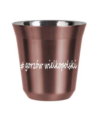 Tasse 80 ml OR ROSE "Gorzów Wielkopolski" Tasse 80 ml OR ROSE "Gorzów Wielkopolski"