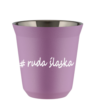Tasse 150 ml LILAS "Ruda Śląska" Tasse 150 ml LILAS "Ruda Śląska"